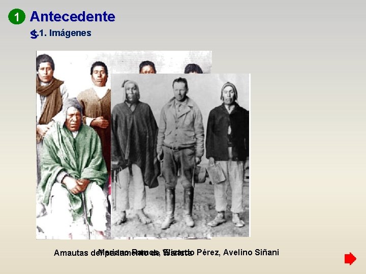 1 Antecedente s 1. 1. Imágenes Mariano Ramos, Elizardo Pérez, Avelino Siñani Amautas del