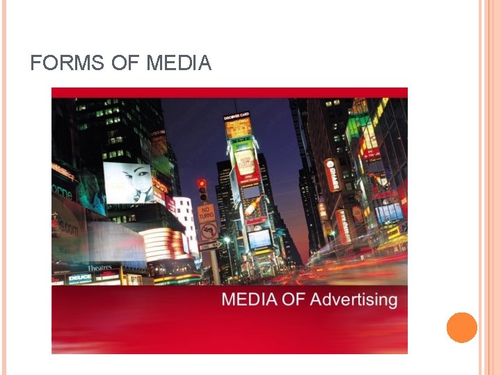 FORMS OF MEDIA 