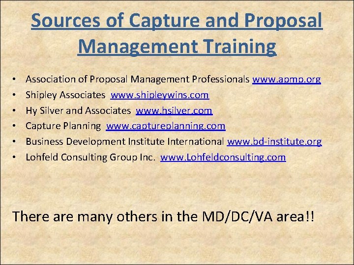 Sources of Capture and Proposal Management Training • • • Association of Proposal Management