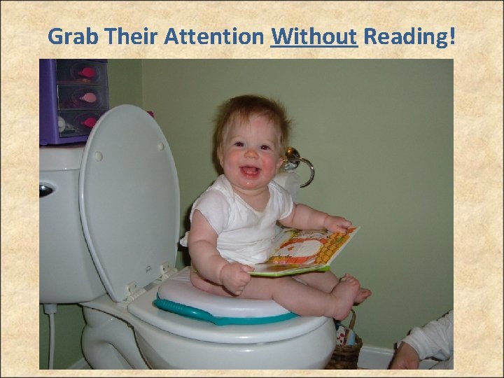 Grab Their Attention Without Reading! 