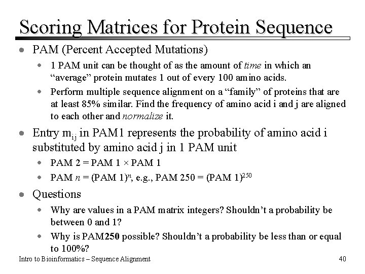 Scoring Matrices for Protein Sequence · PAM (Percent Accepted Mutations) · 1 PAM unit Scoring Matrices for Protein Sequence · PAM (Percent Accepted Mutations) · 1 PAM unit