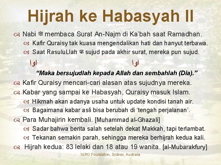 Hijrah ke Habasyah II Nabi ﷺ membaca Surat An-Najm di Ka’bah saat Ramadhan. Kafir