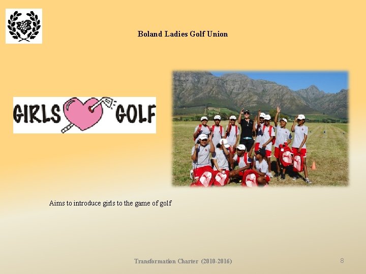 Boland Ladies Golf Union Aims to introduce girls to the game of golf Transformation