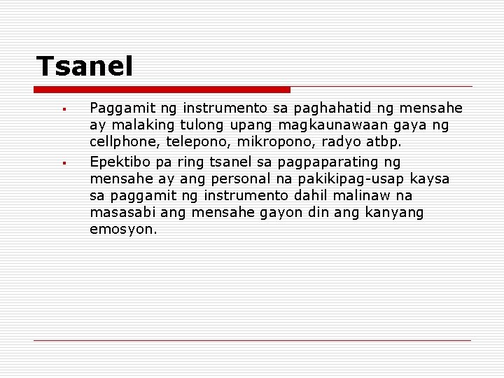 Tsanel § § Paggamit ng instrumento sa paghahatid ng mensahe ay malaking tulong upang Tsanel § § Paggamit ng instrumento sa paghahatid ng mensahe ay malaking tulong upang