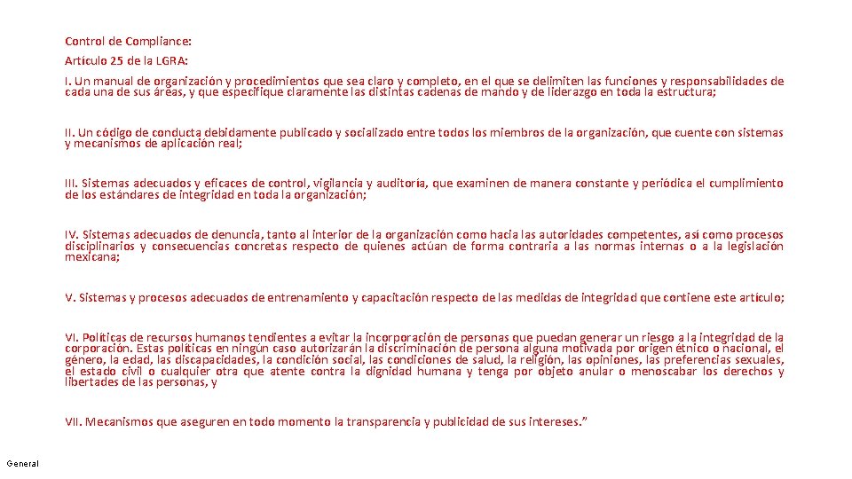 Control de Compliance: Artículo 25 de la LGRA: I. Un manual de organización y