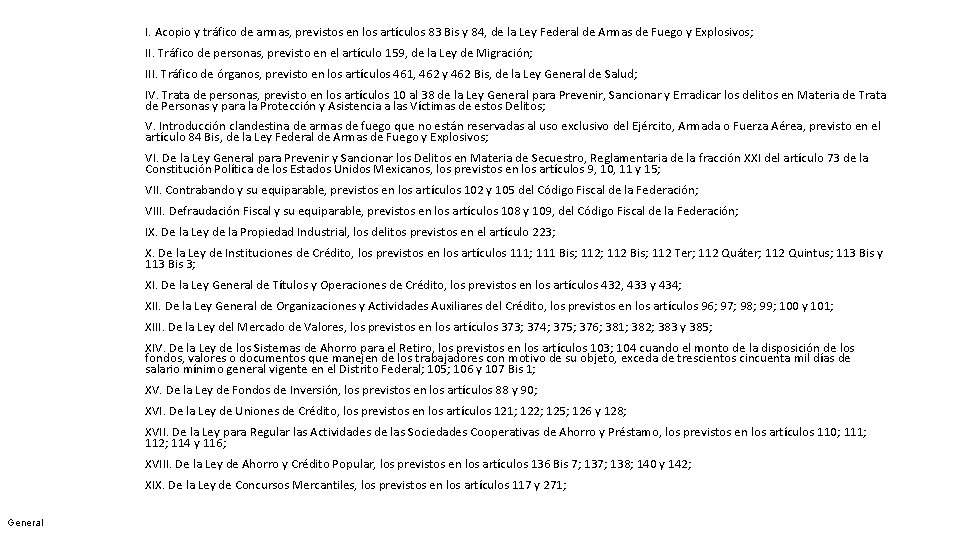 I. Acopio y tráfico de armas, previstos en los artículos 83 Bis y 84,