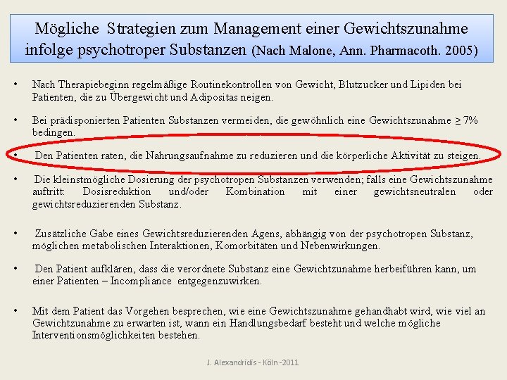 Mögliche Strategien zum Management einer Gewichtszunahme infolge psychotroper Substanzen (Nach Malone, Ann. Pharmacoth. 2005)