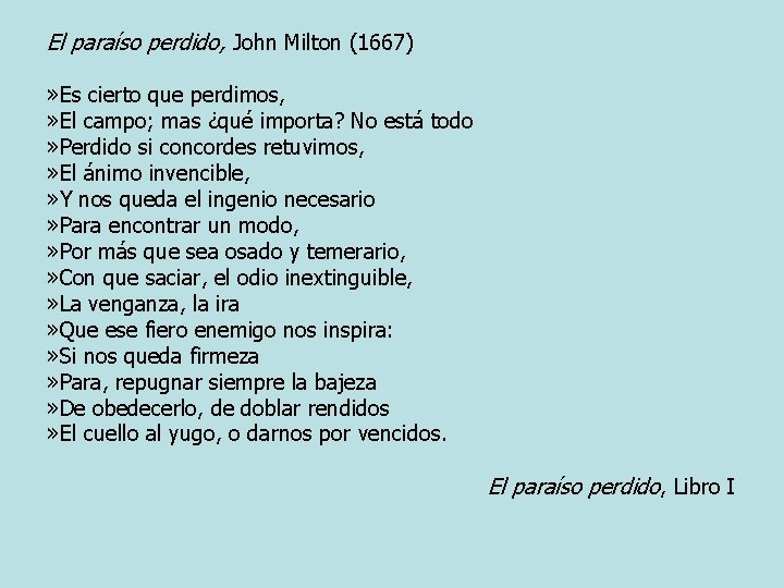 El paraíso perdido, John Milton (1667) » Es cierto que perdimos, » El campo;