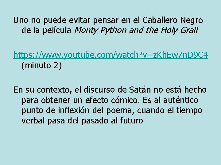 Uno no puede evitar pensar en el Caballero Negro de la película Monty Python