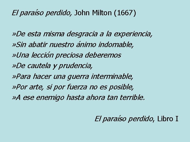 El paraíso perdido, John Milton (1667) » De esta misma desgracia a la experiencia,