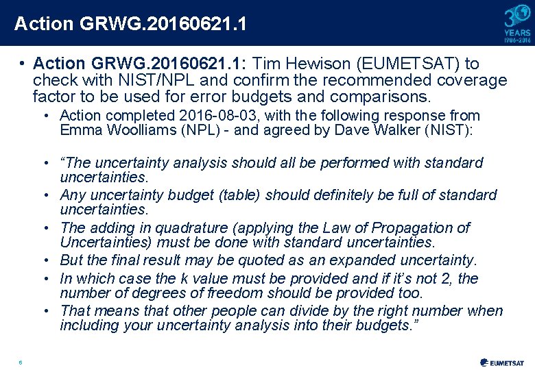 Action GRWG. 20160621. 1 • Action GRWG. 20160621. 1: Tim Hewison (EUMETSAT) to check