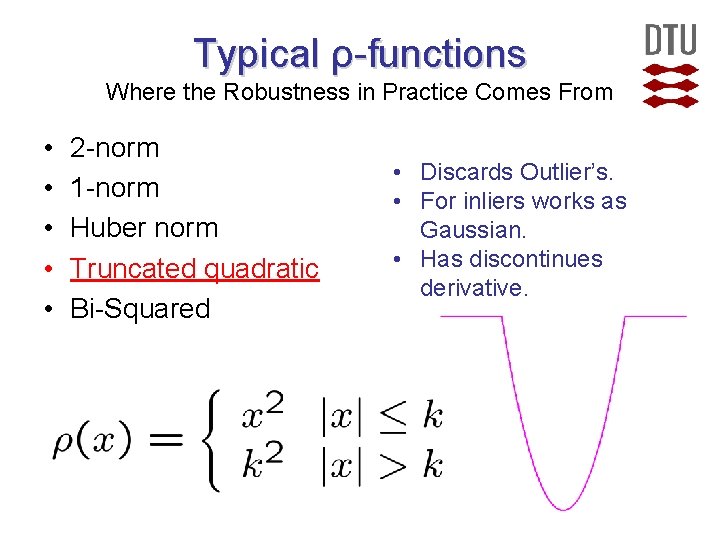 Typical ρ-functions Where the Robustness in Practice Comes From • • • 2 -norm Typical ρ-functions Where the Robustness in Practice Comes From • • • 2 -norm