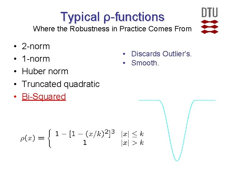 Typical ρ-functions Where the Robustness in Practice Comes From • • • 2 -norm Typical ρ-functions Where the Robustness in Practice Comes From • • • 2 -norm