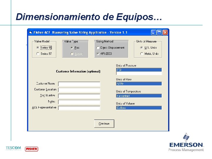 Dimensionamiento de Equipos… [File Name or Event] Emerson Confidential 27 -Jun-01, Slide 15 