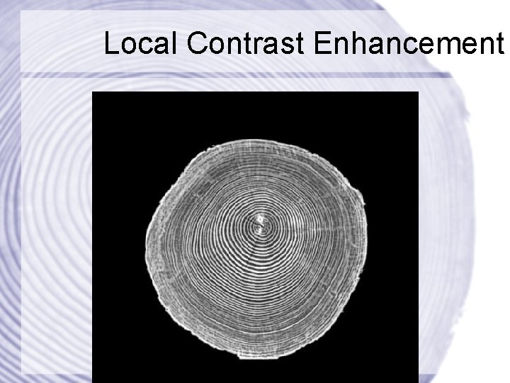Local Contrast Enhancement 
