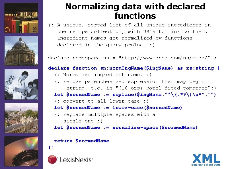 Normalizing data with declared functions (: A unique, sorted list of all unique ingredients