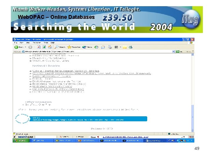 Web. OPAC – Online Databases 49 