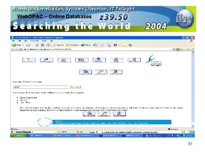 Web. OPAC – Online Databases 51 