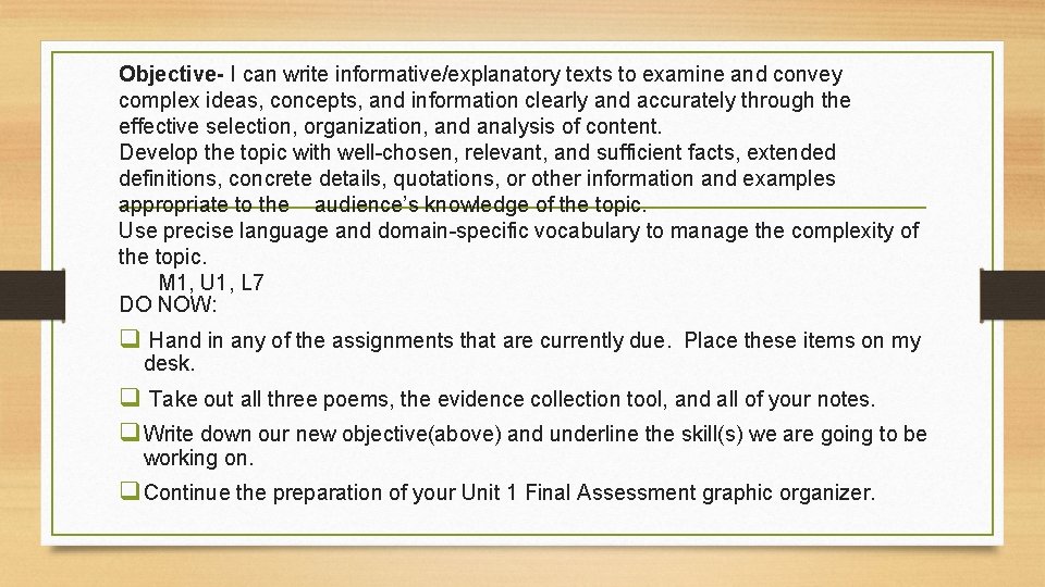 Objective- I can write informative/explanatory texts to examine and convey complex ideas, concepts, and