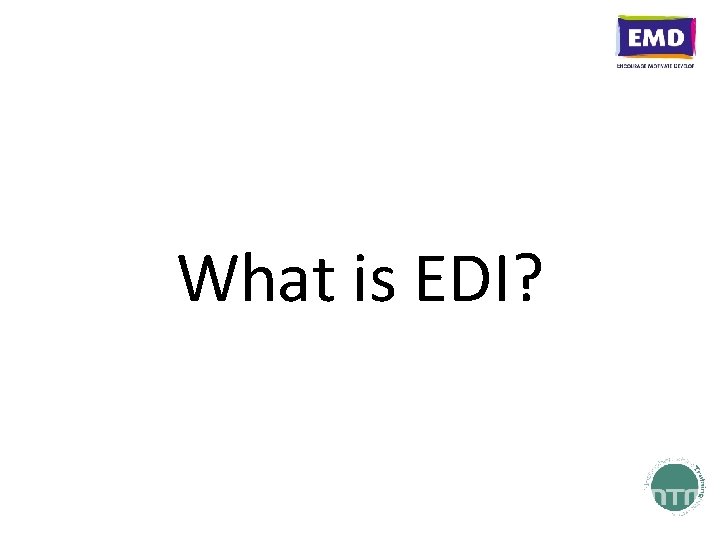 What is EDI? 