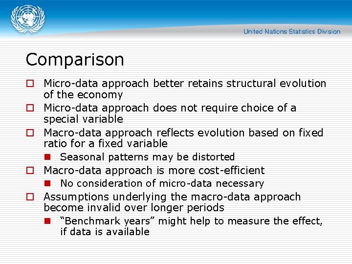 Comparison o Micro-data approach better retains structural evolution of the economy o Micro-data approach