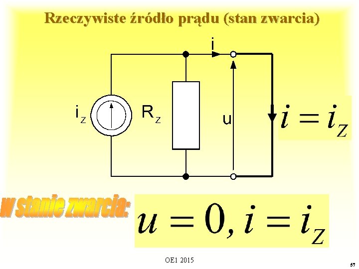 Rzeczywiste źródło prądu (stan zwarcia) OE 1 2015 57 