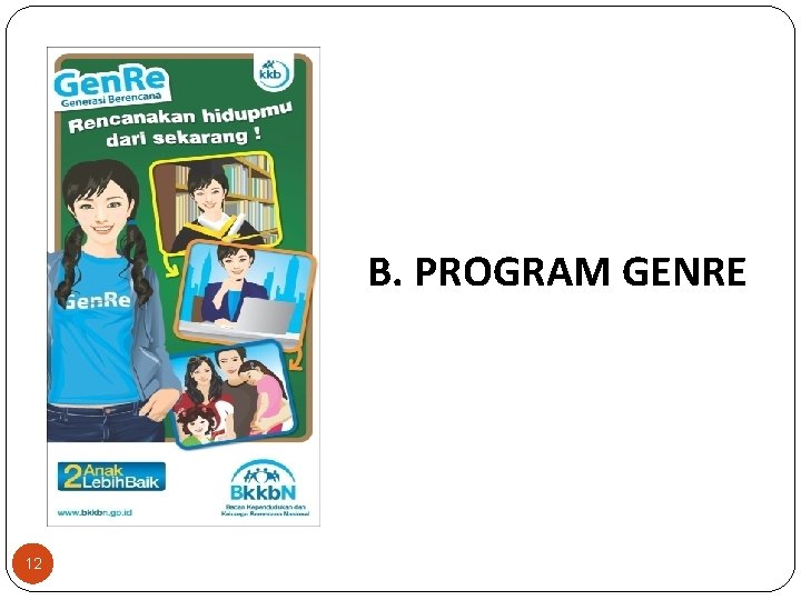 B. PROGRAM GENRE 12 