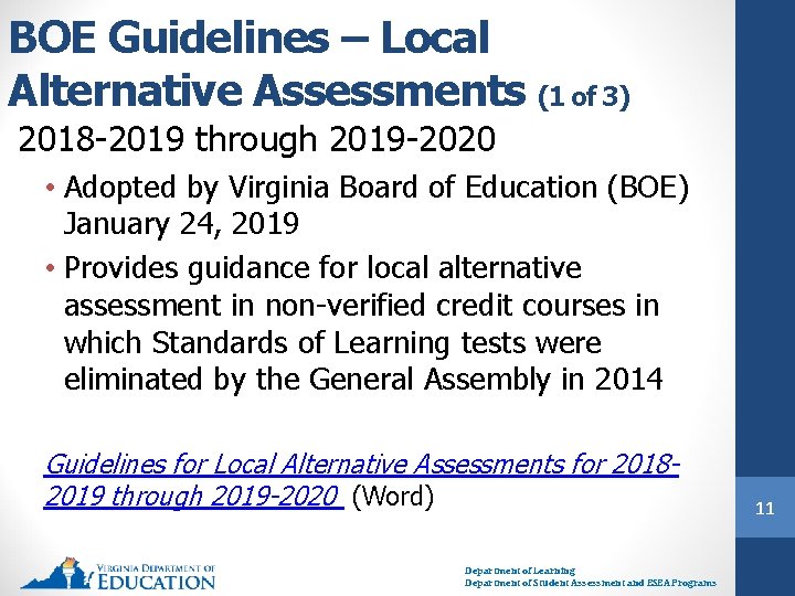 BOE Guidelines – Local Alternative Assessments (1 of 3) 2018 -2019 through 2019 -2020