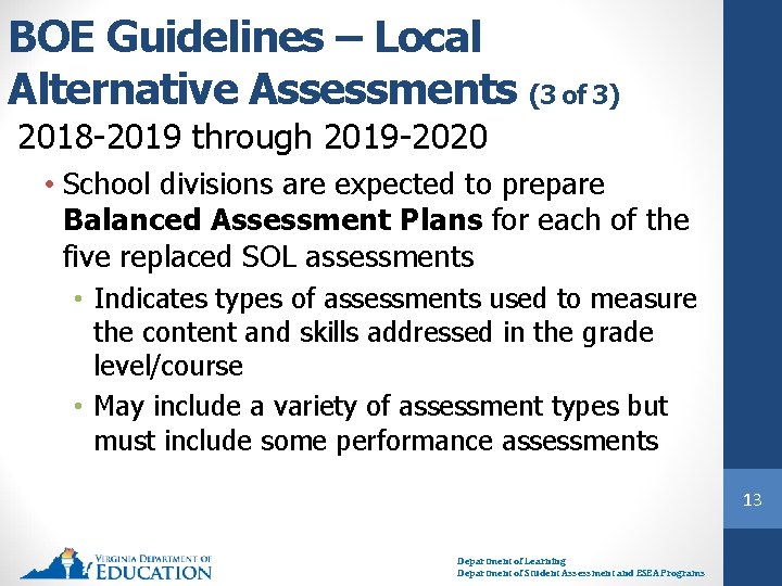 BOE Guidelines – Local Alternative Assessments (3 of 3) 2018 -2019 through 2019 -2020