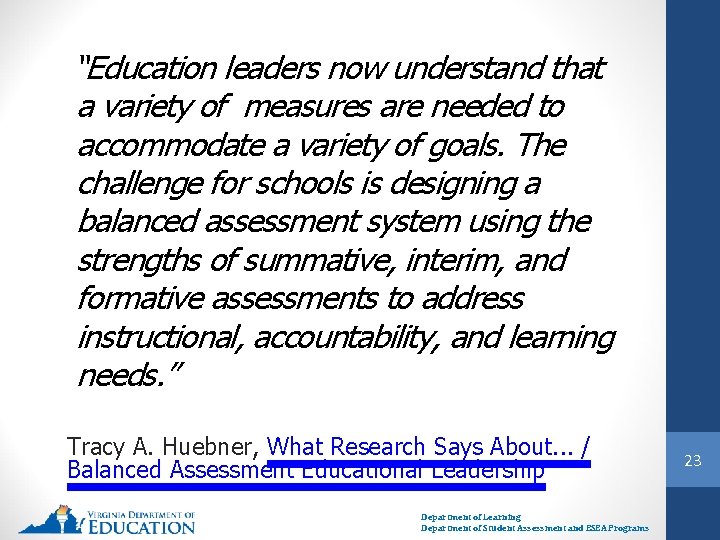 “Education leaders now understand that a variety of measures are needed to accommodate a