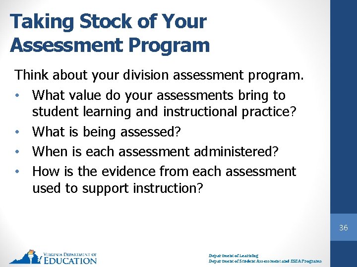 Taking Stock of Your Assessment Program Think about your division assessment program. • What