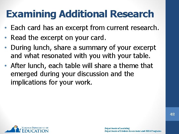 Examining Additional Research • Each card has an excerpt from current research. • Read