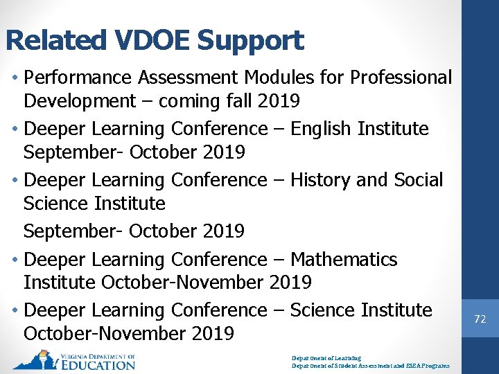 Related VDOE Support • Performance Assessment Modules for Professional Development – coming fall 2019