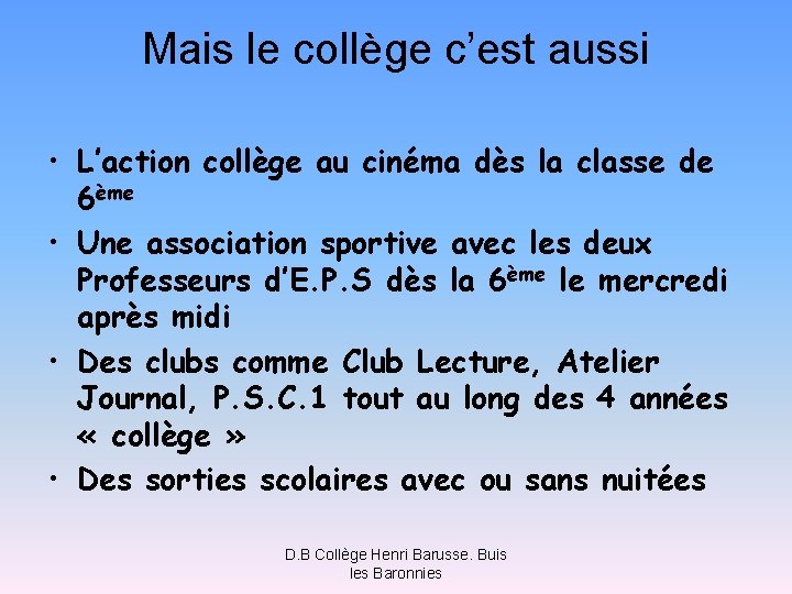 Mais le collège c’est aussi • L’action collège au cinéma dès la classe de