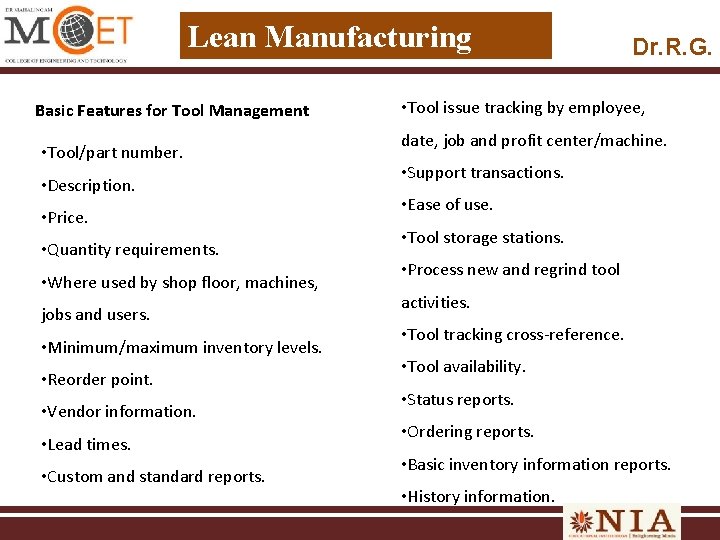 Lean Manufacturing Basic Features for Tool Management • Tool/part number. • Description. • Price.
