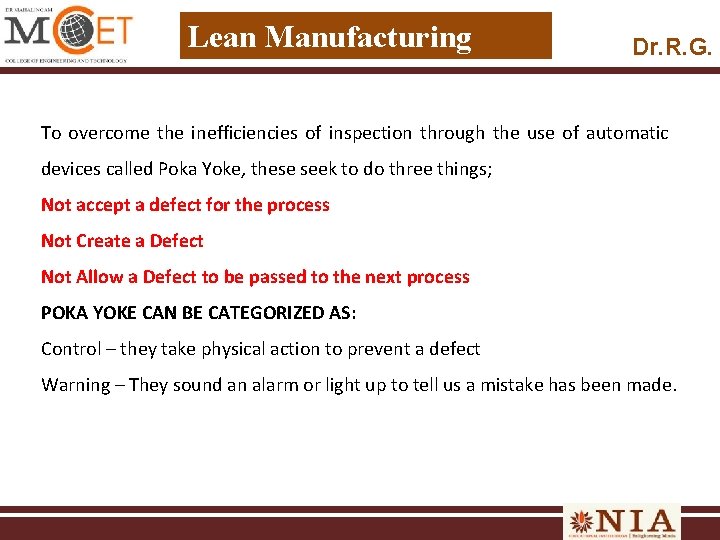 Lean Manufacturing Dr. R. G. To overcome the inefficiencies of inspection through the use