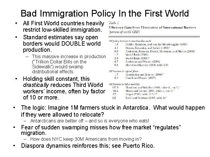 Bad Immigration Policy In the First World • All First World countries heavily restrict