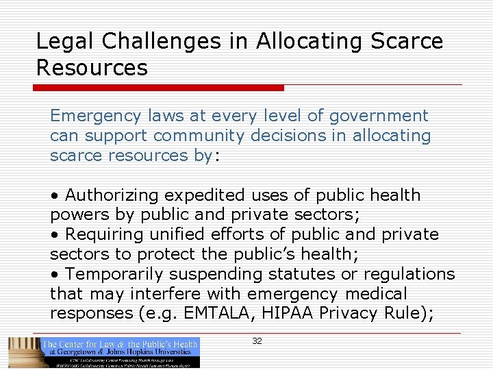 Legal Challenges in Allocating Scarce Resources Emergency laws at every level of government can