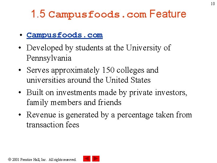 10 1. 5 Campusfoods. com Feature • Campusfoods. com • Developed by students at
