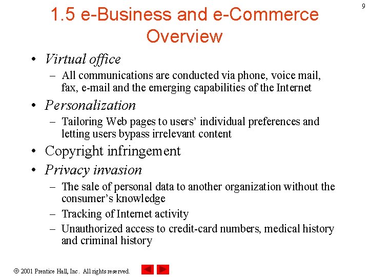 1. 5 e-Business and e-Commerce Overview • Virtual office – All communications are conducted