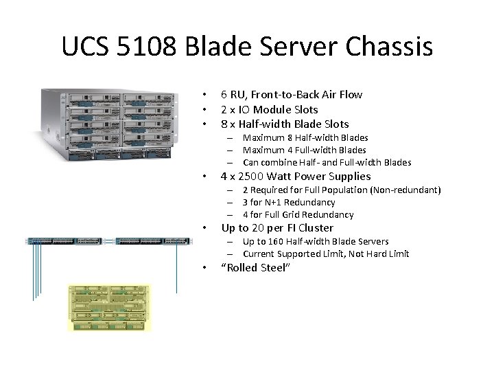 UCS 5108 Blade Server Chassis • • • 6 RU, Front-to-Back Air Flow 2