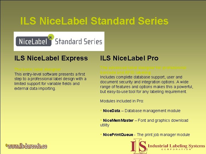 ILS Nice. Label Standard Series ILS Nice. Label Express ILS Nice. Label Pro The
