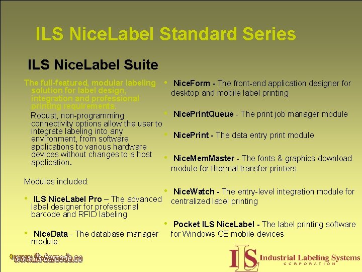 ILS Nice. Label Standard Series ILS Nice. Label Suite The full-featured, modular labeling •