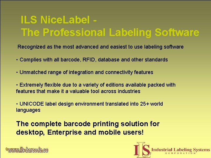 ILS Nice. Label The Professional Labeling Software Recognized as the most advanced and easiest