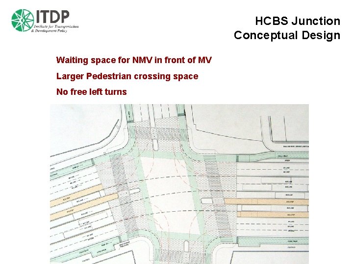 HCBS Junction Conceptual Design Waiting space for NMV in front of MV Larger Pedestrian