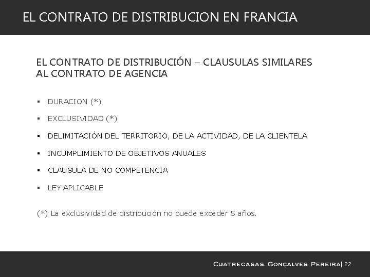 EL CONTRATO DE DISTRIBUCION EN FRANCIA EL CONTRATO DE DISTRIBUCIÓN – CLAUSULAS SIMILARES AL