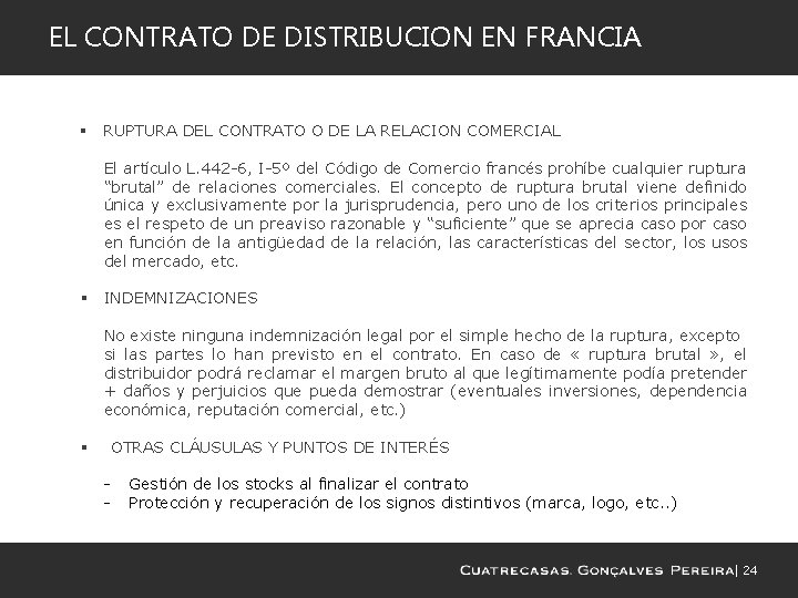 EL CONTRATO DE DISTRIBUCION EN FRANCIA § RUPTURA DEL CONTRATO O DE LA RELACION