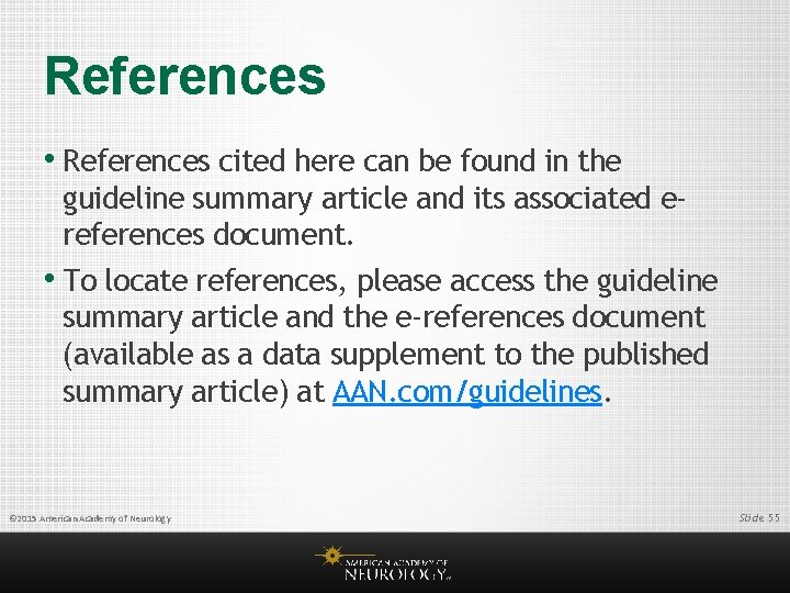 References • References cited here can be found in the guideline summary article and