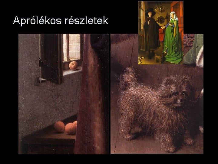 Aprólékos részletek 