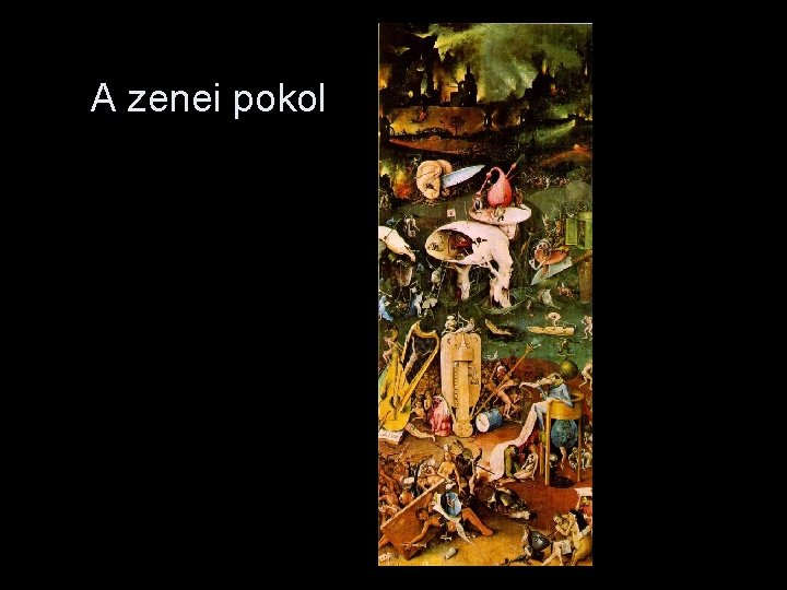 A zenei pokol 